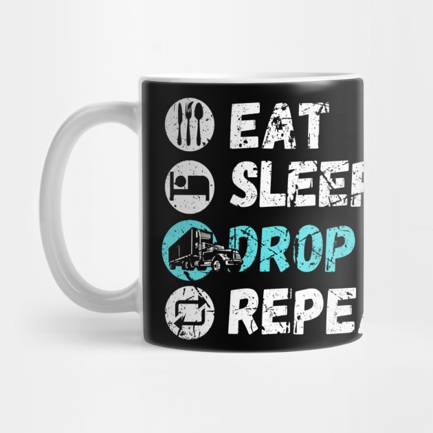 Eat Sleep Drop Loads Repeat by maxdax